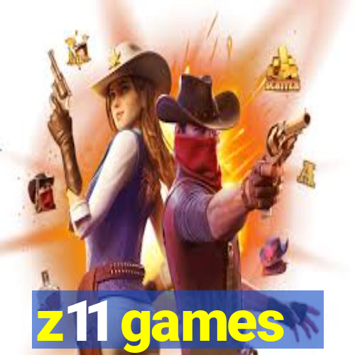 z11 games